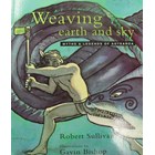 Weaving Earth and Sky - Myths & Legends of Aotearoa